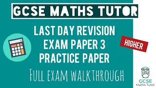 Last Day Revision Predicted Paper 3 Exam  June 14th 2023  Higher Exam Walkthrough  TGMT [upl. by Rehptosirhc555]