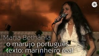 Maria Bethânia  Marinheiro Real  O Marujo Português  Dentro do Mar Tem Rio [upl. by Prue]