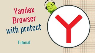 Yandex Browser with Protect Tutorial [upl. by Vanny]