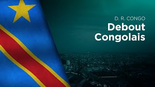 National Anthem of DR Congo  Debout Congolais [upl. by Beverle910]