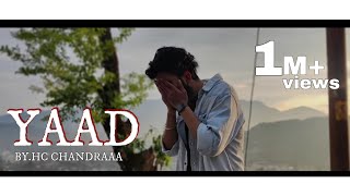 YAAD  OFFICIAL MUSIC VIDEO  HC CHANDRAAA  EMOTIONAL LOVE RAP SONG 2020 UK05 [upl. by Etom]