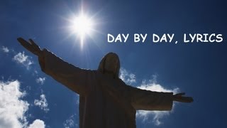 Day by Day Hymn Onscreen Lyrics HD [upl. by Nogras]