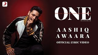 Badshah  Aashiq Awaara  Sunidhi Chauhan  ONE Album  Lyrics Video [upl. by Reave]