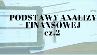 Podstawy analizy finansowej cz 2 [upl. by Eugirne203]