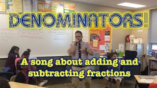 Denominators a song about how to add and subtract fractions [upl. by Loise307]