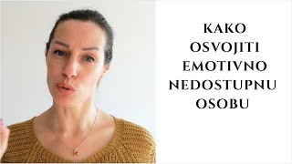 Kako da se emotivno nedostupna osoba zaljubi u vas [upl. by Molloy]