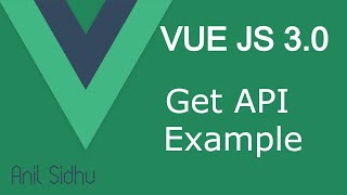 Vue JS 3 tutorial 42 Call Get API [upl. by Ecikram100]