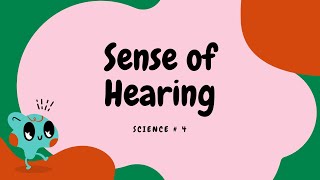 Learning the FIVE SENSES  SENSE OF HEARING  Enjoy Science for Kids [upl. by Baxie]