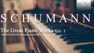 Schumann The Great Piano Works Vol 1 [upl. by Gunner948]