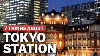 7 Things to know about Tokyo Station  japanguidecom [upl. by Judie]