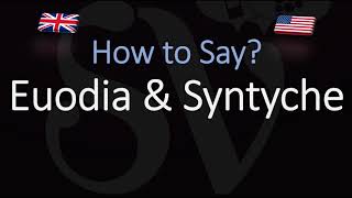 How to pronounce Euodia amp Syntyche CORRECTLY [upl. by Walton]