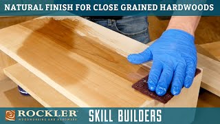 How To Apply A Clear Finish To Closed Grain Hardwood  Wood Finish Recipe 1  Rockler Skill Builders [upl. by Fairleigh]