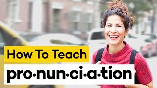 Teaching Pronunciation in 8 Steps [upl. by Ellegna]