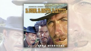 Ennio Morricone  The Good The Bad and The Ugly Il Buono Il Brutto e Il Cattivo 1966 Official [upl. by Hecht691]