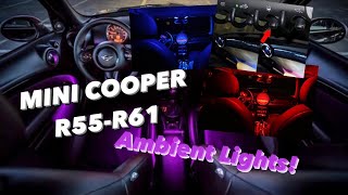 How to change the ambient lights on any R56 Mini Cooper 20062014 [upl. by Ortrude]