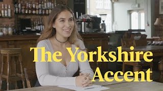 The Yorkshire Accent Explained [upl. by Varuag]