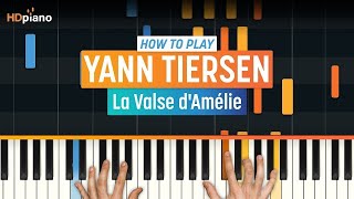 Piano Lesson for quotLa Valse dAmeliequot by Yann Tiersen  HDpiano Part 1 [upl. by Stanhope]