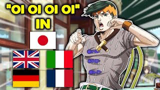 quotOi oi oi oiquot in different languages Thus Spoke Kishibe Rohan [upl. by Buddy157]