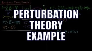 Quantum Chemistry 88  Perturbation Theory Example [upl. by Sarson]