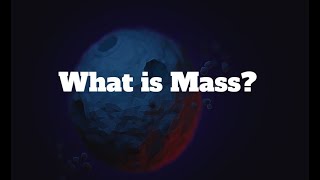 What is Mass [upl. by Adnylam]