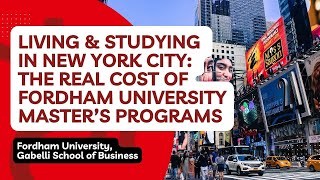 Living amp studying in New York City The real cost of Fordham University master’s programs [upl. by Viv]