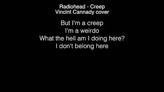 Vincint Cannady  Creep Lyrics Radiohead THE FOUR [upl. by Kutzer]