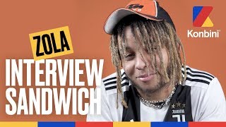 Zola  Interview Sandwich [upl. by Akenahs]