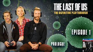 The Last of Us  The Definitive Playthrough  Part 1 ft Troy Baker Nolan North and Hana Hayes [upl. by Alekat]