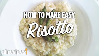 How to Make Easy Risotto  You Can Cook That  Allrecipescom [upl. by Carlee582]