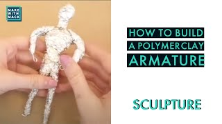 How to Build a Polymer Clay Armature [upl. by Giarc232]