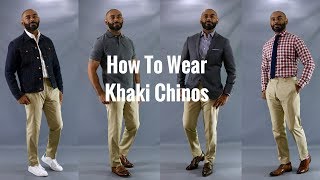 How To Wear Khaki ChinosHow To Style Khaki Chinos [upl. by Aerona505]