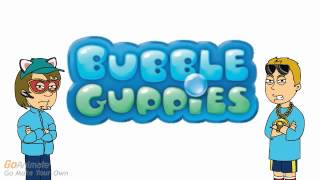 BB Rants S2 23 Bubble Guppies [upl. by Etnor]