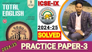 ICSEIX  Total English solution 202425  Solved practice paper3  Practice Paper3 Solutions 🔥 [upl. by Judsen769]