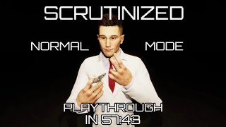 Scrutinized  Normal Mode Full Playthrough 1080p60 No commentary [upl. by Annaid852]