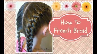 How To French Braid hair4myprincess [upl. by Olive273]