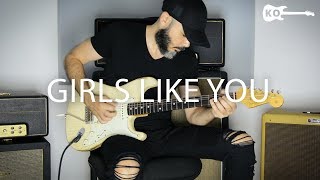 Maroon 5  Girls Like You  Electric Guitar Cover by Kfir Ochaion [upl. by Dream916]