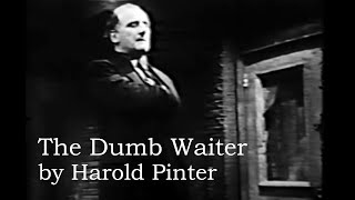 The Dumb Waiter [upl. by Nalo]