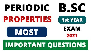 Periodic Properties  BSC 1st Year Chemistry Most Important Questions [upl. by Sirehc]