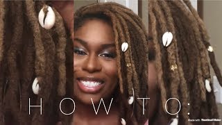 HOW TO Put Cowry Shells On Locs [upl. by Akiaki664]