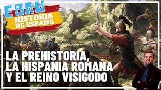 PREHISTORIA HISPANIA ROMANA y REINO VISIGODO  Historia de España 🇪🇸 [upl. by Porter]