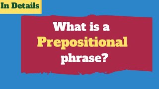 Prepositional phrases in English Grammar [upl. by Halverson]