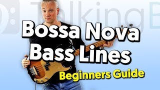 Bossa Nova Bass Lines A Beginners Guide [upl. by Naihr]