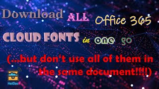 Download all Office 365 Cloud Fonts in One Go [upl. by Bran]