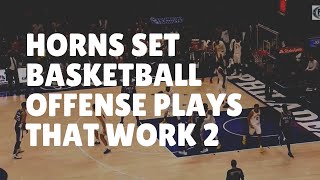 Horns Set Basketball Offense Plays that Work 2 [upl. by Petuu]