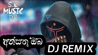 Ansathu oba Dj Remix අන්සතු ඔබ SL MUSIC DJ [upl. by Feldman]