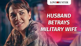 Husband Betrays Military Wife  LoveBusterShow [upl. by Eibot368]