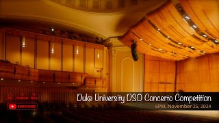 Duke University DSO Concerto Competition [upl. by Oirramed]