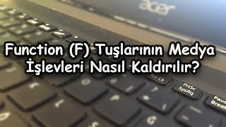 Fonksiyon Tuşlarının Medya İşlevlerini Değiştirmek [upl. by Rodavlas]