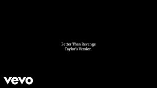 Taylor Swift  Better Than Revenge Taylors Version Lyric Video [upl. by Stanislaw]