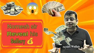 Nomesh Sir Reveal his Sallary 💸💰🤑 [upl. by Slin]